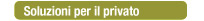 Soluzioni per il privato