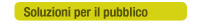 Soluzioni per il pubblico